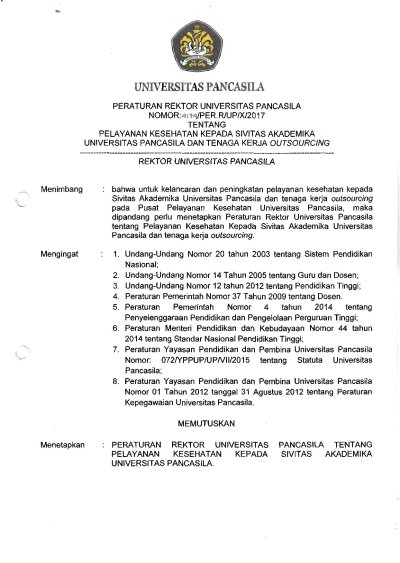 Peraturan Rektor Universitas Pancasila Nomor 4174/PER.R/UP/X/2017 tentang Pelayanan Kesehatan Kepada Sivitas Akademika Universitas Pancasila dan Tenaga Kerja Outsourcing