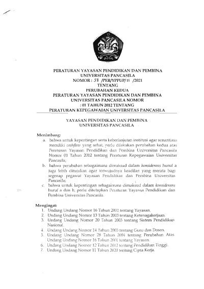Peraturan Yayasan Pendidikan Dan Pembina Universitas Pancasila Nomor 58 Tahun 2021 Tentang Yayasan Pendidikan Dan Pembina Universitas Pancasila Nomor 01 Tahun 2012 Tentang Peraturan Kepegawaian Universitas Pancasila.